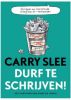 Durf te schrijven! Carry Slee online kopen