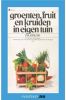 Vantoen.nu: Groenten, fruit en kruiden in eigen tuin P.A. Kruyk online kopen