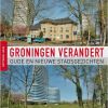 Groningen verandert Henk Tiggelaar online kopen