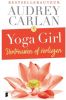 Yoga girl: Vertrouwen of verliezen Audrey Carlan online kopen