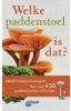 ANWB: Welke paddenstoel is dat? Andreas Gminder online kopen